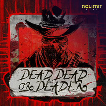 NolimitCity : Dead, Dead Or Deader - DEMO MBS